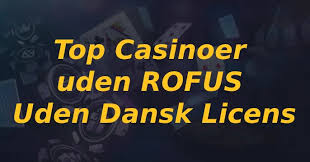 Casino Bonus Uden Rufus Få Mest Ud Af Dine Spiloplevelser